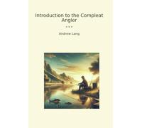 Introduction to the Compleat Angler (Classic Books)