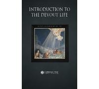 Introduction to the Devout Life by Saint Francis de Sales (2015-04-14)
