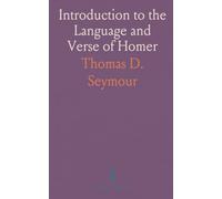 Introduction to the Language and Verse of Homer