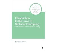 Introduction to the Laws of Statistical Sampling: With Illustrations From Election Polling (Quantitative Applications in the Social Sciences)