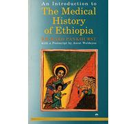Introduction To The Medical History Of Ethiopia