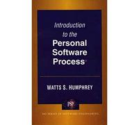 Introduction To The Personal Software Process (Sei Series in Software Engineering)