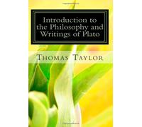 Introduction to the Philosophy and Writings of Plato