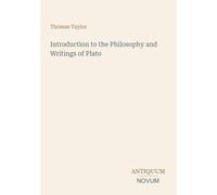 Introduction to the Philosophy and Writings of Plato