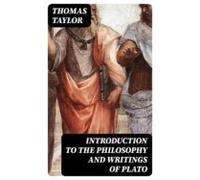 Introduction To The Philosophy And Writings Of Plato (ebook)
