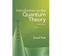 Introduction to the Quantum Theory: Third Edition (Dover Books on Physics)