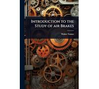 Introduction to the Study of air Brakes