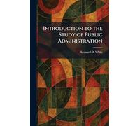 Introduction to the Study of Public Administration