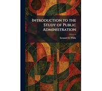Introduction to the Study of Public Administration