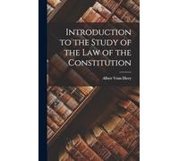 Introduction to the Study of the Law of the Constitution