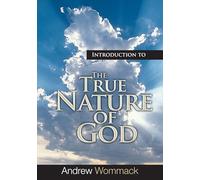 Introduction to The True Nature of God