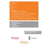 Introduction to thermoacoustic Stirling engines: First steps in Foundations and Praxis (Papel + e-book)
