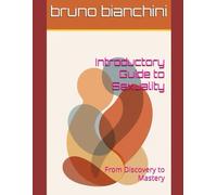 Introductory Guide to Sexuality: From Discovery to Mastery