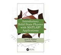 Introductory Solid State Physics with MATLAB Applications