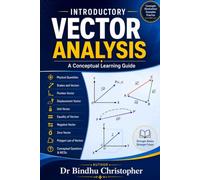 INTRODUCTORY VECTOR ANALYSIS: A Conceptual Learning Guide (Micro learning in physics for undergraduate graduate and post graduate students)