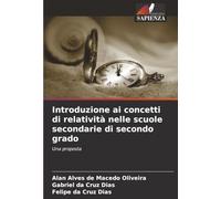 Introduzione ai concetti di relatività nelle scuole secondarie di secondo grado: Una proposta