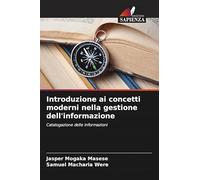 Introduzione ai concetti moderni nella gestione dell'informazione: Catalogazione delle informazioni