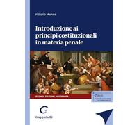 Introduzione ai principi costituzionali in materia penale. Nuova ediz.