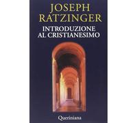 Introduzione al cristianesimo. Lezioni sul simbolo apostolico (Books)
