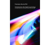 Introduzione alla digital psychology: La psicologia della salute e del benessere incontra la digital psychology