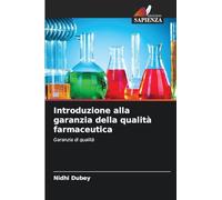 Introduzione alla garanzia della qualità farmaceutica: Garanzia di qualità