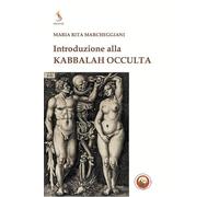 Introduzione alla kabbalah occulta (Shekinah)