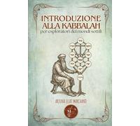 Introduzione alla Kabbalah: per esploratori dei mondi sottili: 3 (Tra i mondi sottili)