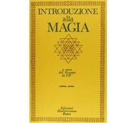 Introduzione alla magia (Vol. 1) (Classici dell'occulto)