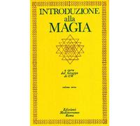 Introduzione alla magia (Vol. 3) (Classici dell'occulto)