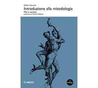 Introduzione alla mitodologia. Miti e società (Im@go books)