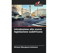 Introduzione alla nuova legislazione sudafricana
