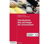 Introduzione alla psicologia dei consumatori (Itinerari)