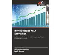 INTRODUZIONE ALLA STATISTICA: Guida pratica e funzionale alla statistica applicata all'istruzione e ad altri settori correlati