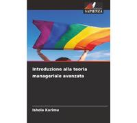 Introduzione alla teoria manageriale avanzata