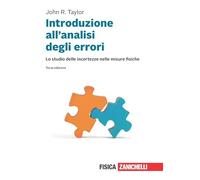 Introduzione all'analisi degli errori. Lo studio delle incertezze nelle misure fisiche. Con e-book