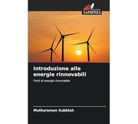 Introduzione alle energie rinnovabili: Fonti di energia rinnovabile