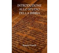 INTRODUZIONE ALLO STUDIO DELLA BIBBIA