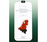 Introduzione allo studio della lingua neerlandese. Esercizi applicativi (Vol. 2) (Lingue di oggi)