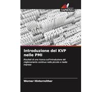 Introduzione del KVP nelle PMI: Risultati di una ricerca sull'introduzione del miglioramento continuo nelle piccole e medie imprese