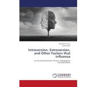 Introversion, Extroversion, and Other Factors that Influence: an Accounting Career Choice: Pedagogical Considerations
