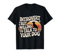 Introvert But Willing To Talk To Your Dog Pet Lover - Camiseta