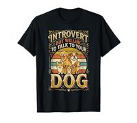 Introvert But Willing To Talk To Your Dog Pet Lover - Camiseta