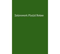 Introvert Field Notes: Quiet Observation Journal for People-Watching, Thoughts & Everyday Moments