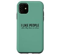 Introvert Funny Quote I Like People When They Leave me Alone Carcasa para iPhone 11
