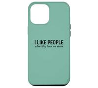 Introvert Funny Quote I Like People When They Leave me Alone Carcasa para iPhone 12 Pro MAX