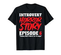 Introvert Horror Story Episode 5 Today We'll Work In Groups Camiseta gráfica económica, Hombre, Negro, S