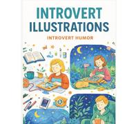 Introvert Humor Coloring Book for Adults: 50 Cozy, Funny Quote Pages for Quiet People Who Love Solitude, Sarcasm, and Stress Relief