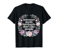 Introvert Myth Introverts Don't Like People - Camiseta