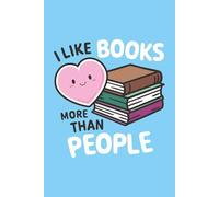 Introvert Notebook - I Like Books More Than People: Perfect for quiet thoughts, doodles, and cozy writing | 6 x 9 inches, 110 pages, 25 wide ruled lines per page | A great gift or treat for yourself.
