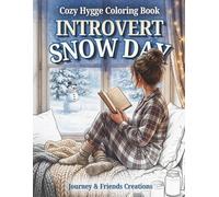 Introvert Snow Day - Cozy Hygge Adult Coloring Book: Advanced Adult Coloring Book with People and Food